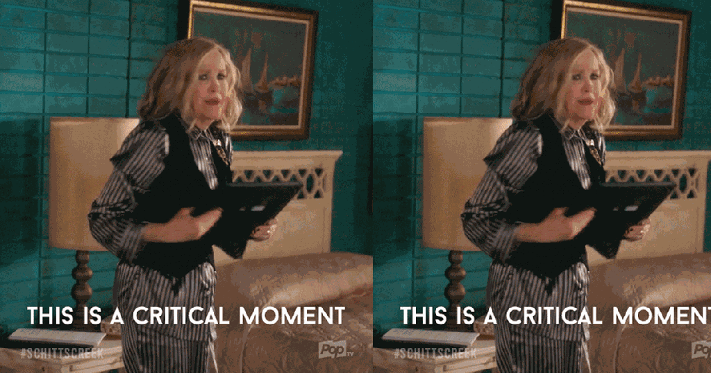 moira rose from schitts creek exclaims this is a critical moment